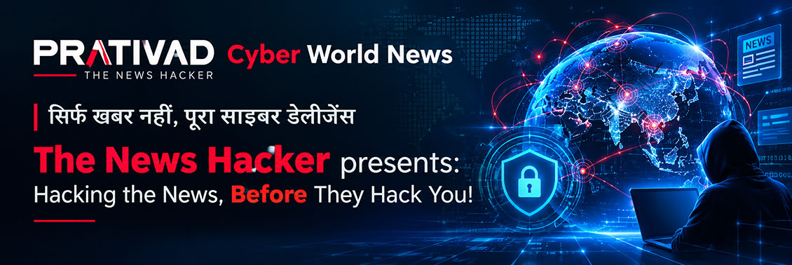 prativad's Cyber World News, Cyber security news banner featuring digital hacking elements, AI fraud alerts, dark web threats, and cybersecurity updates from Prativad.com, Digital Threats, Cybersecurity India, Prativad Cyber News, AI Fraud Detection, Data Breach Updates, Hacker News India, Cyber Law Coverage, Dark Web Exposed, Ransomware Alerts, Tech Security Trends, Cyber Awareness India, Digital Journalism Prativad, The News Hacker,
Ethical Hacking Reports